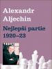Nejlepší partie 1920-1923/Alexander Alechin/