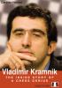 Vladimir Kramnik - The Inside Story of a Chess Genius (hardcover) by Carsten Hensel