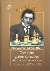 Complete Games Collection with his own annotations 1905 - 1920 Volume 1
