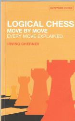 LOGICAL CHESS Move by Move  Every Move Explained